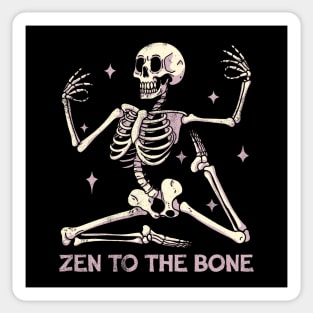 Zen to the bone Sticker